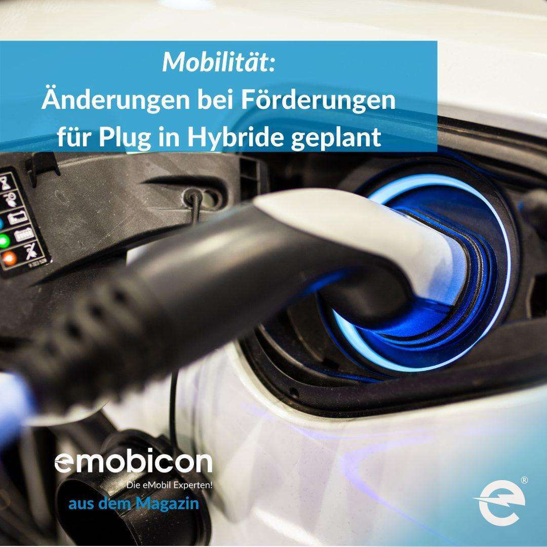 Mobilität: Änderungen bei Förderungen für Plug in Hybriden geplant